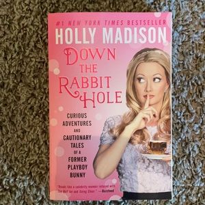 DOWN THE RABBIT HOLE by Holly Madison